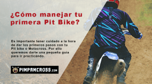 ¿Cómo manejar tu primera Pit Bike?