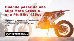 Cuando pasar de una Mini Moto Cross a una Pit Bike 125cc