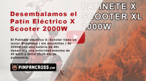 Desembalamos el Patín Eléctrico X Scooter 2000W