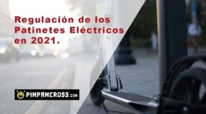 Regulación de los Patinetes Eléctricos en 2021
